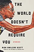 The World Doesn't Require You: Stories