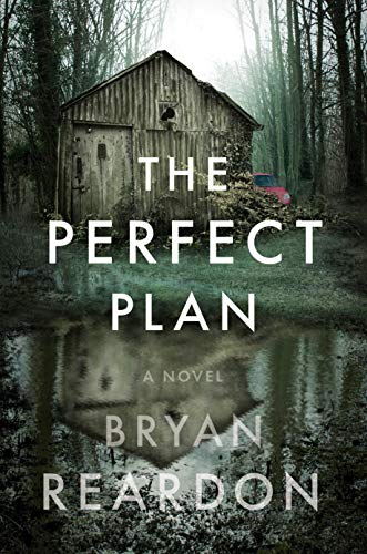 The Perfect Plan: A Novel