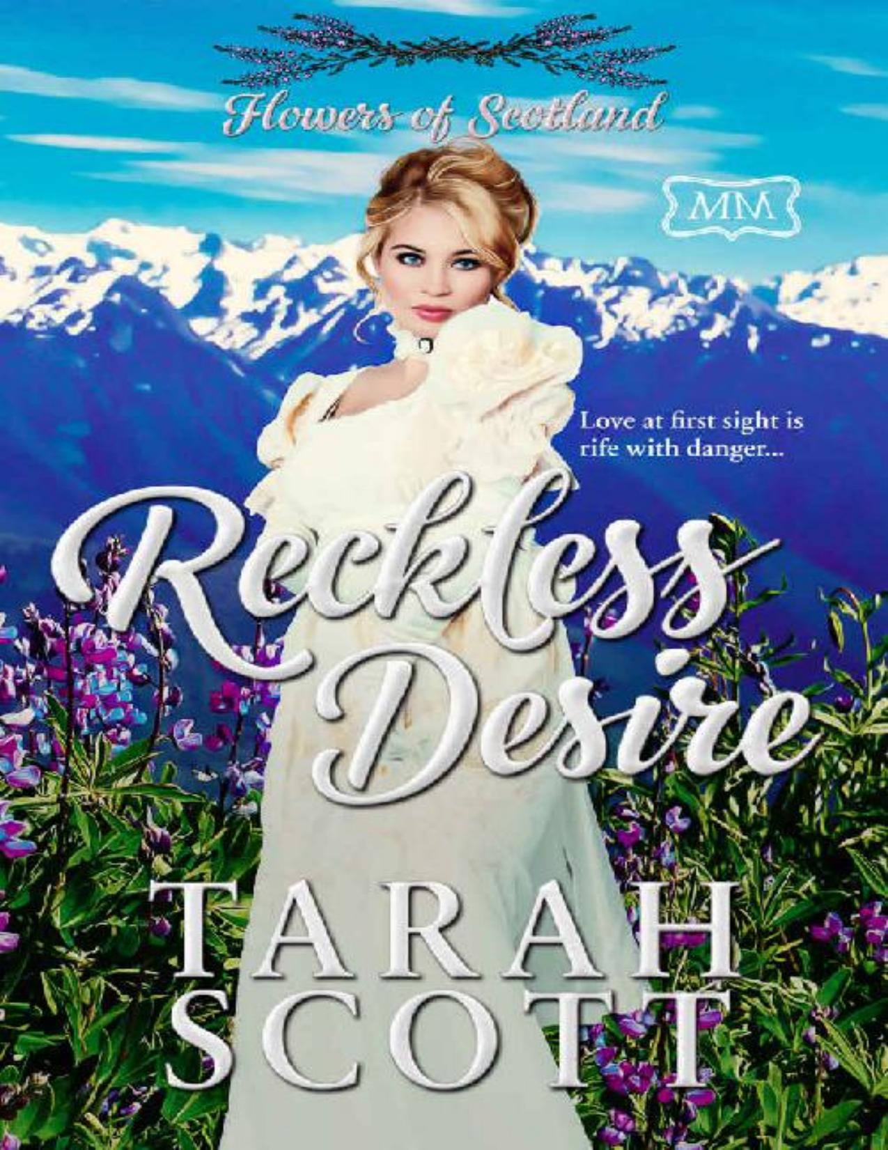 Reckless Desire: Flowers of Scotland (The Marriage Maker Book 23)