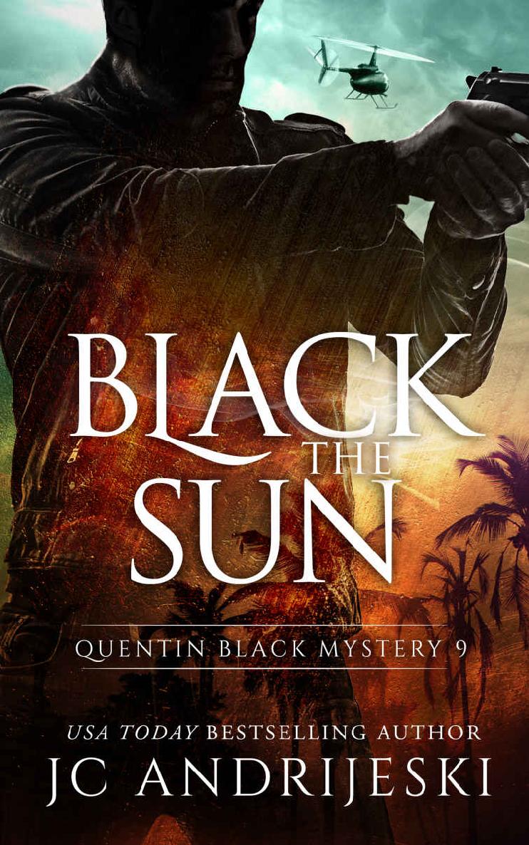 Black The Sun: A Quentin Black Paranormal Mystery Romance (Quentin Black Mystery Book 9)