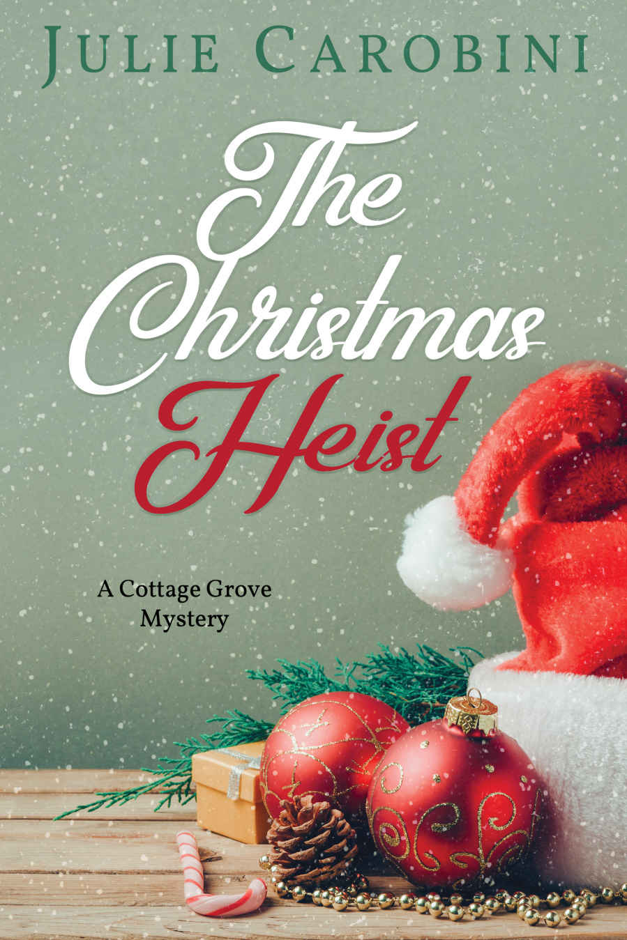 The Christmas Heist: A Cottage Grove Mystery Novella (Cottage Grove Mysteries Book 3)