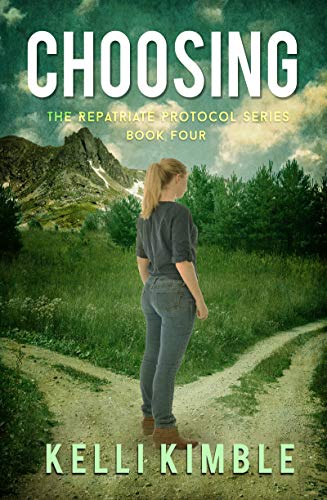 Choosing (The Repatriate Protocol Book 4)