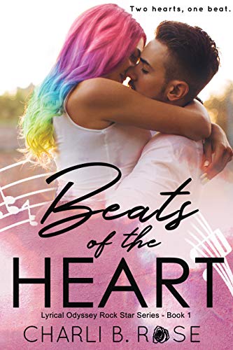 Beats of the Heart (Lyrical Odyssey Rock Star Series Book 1)