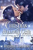 Christmas at Hollaway Castle: A feel good holiday mix-up with plenty of sparkle! (A Sweet Romance Novella Book 1)