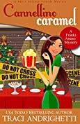 Cannellino Caramel: A Short Holiday Comedy Mystery (Franki Amato Mysteries)