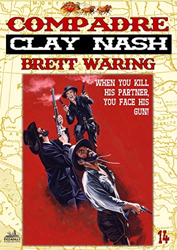 Clay Nash 14: Compadre (A Clay Nash Western)