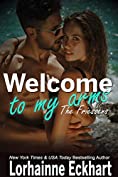 Welcome to My Arms (The Friessens-The Friessen Legacy Book 17)