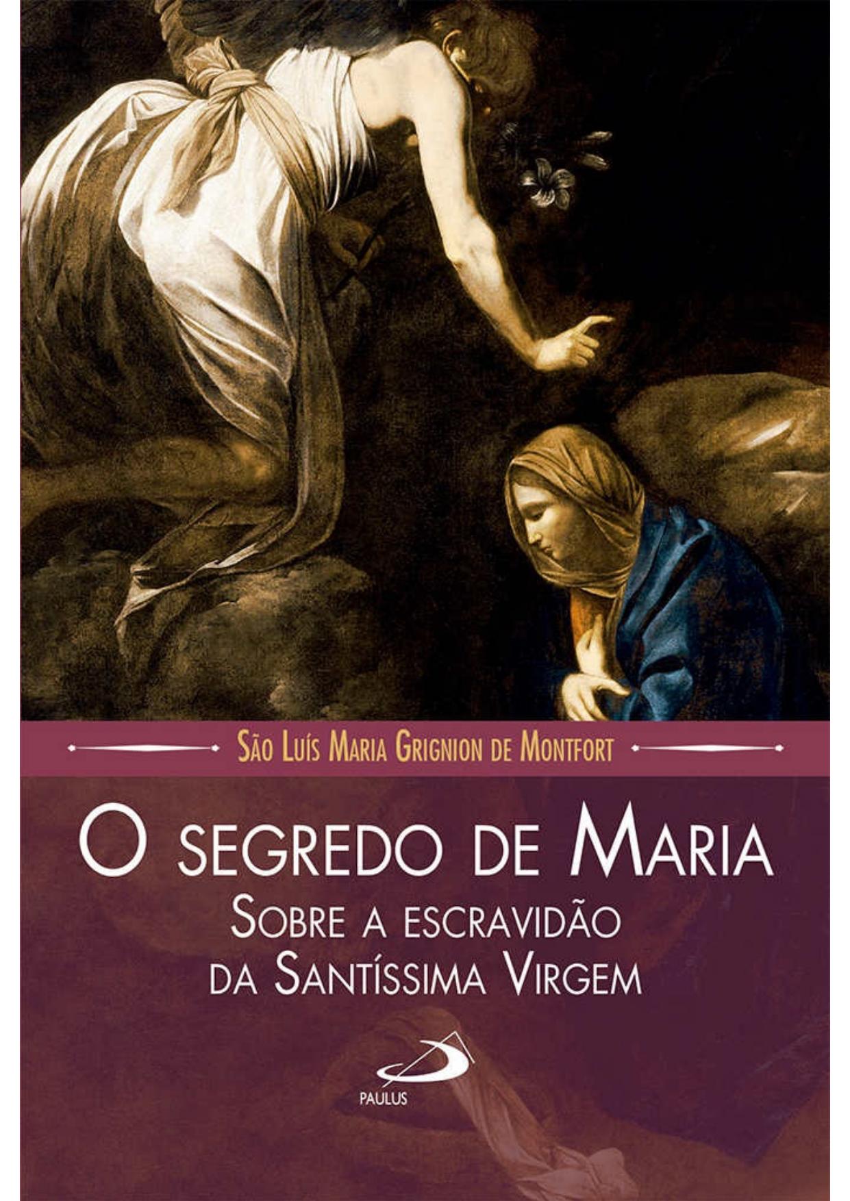 O segredo de maria sobre a escravidão da santíssima virgem (Leituras Marianas)