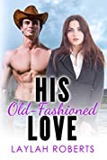 His Old-Fashioned Love (Old-Fashioned Series Book 5)