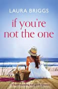 If You're Not The One: A heartwarming feel-good romance