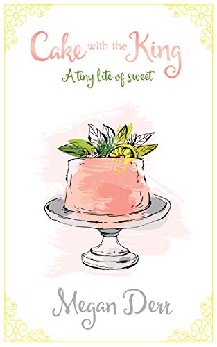 Cake with the King: A tiny bite of sweet