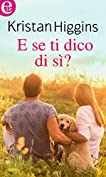 E se ti dico di s&igrave;? (eLit) (Blue Heron Vol. 5) (Italian Edition)