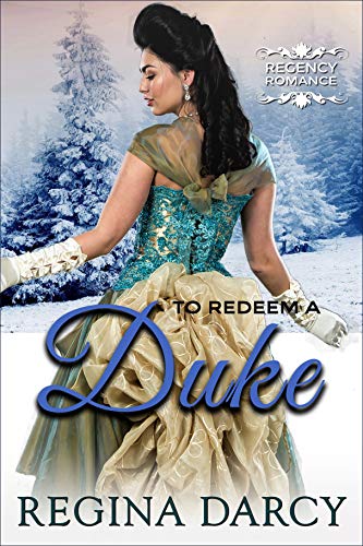 To Redeem a Duke: Regency Romance (Rogues and Laces)