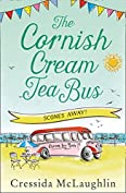 The Cornish Cream Tea Bus: Part Three &ndash; Scones Away!: The most heartwarming romance to escape with in summer 2020