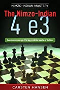 The Nimzo-Indian 4 e3: Comprehensive coverage of the long-established main line of the Nimzo