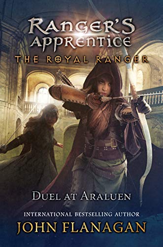 Duel at Araluen (Ranger's Apprentice: The Royal Ranger Book 3)