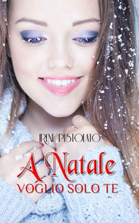 A Natale voglio solo te (Italian Edition)