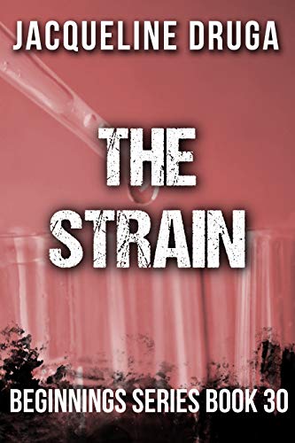 The Strain: Beginnings Series Book 30