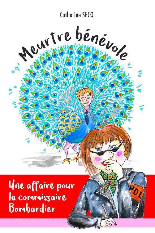 Meurtre Bénévole (French Edition)