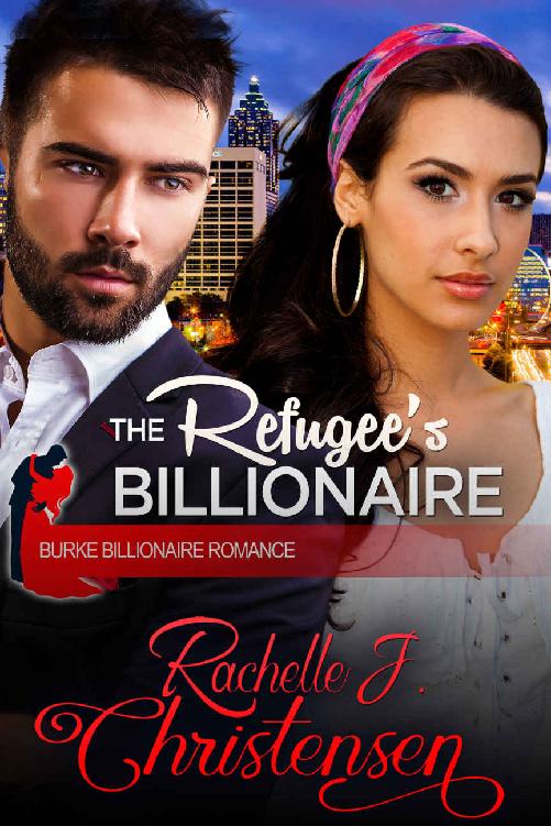 The Refugee's Billionaire (Burke Billionaire Romance 03)