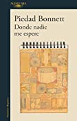 Donde nadie me espere (Spanish Edition)