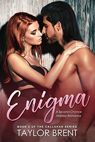 Enigma: A Second Chance Holiday Romance (The Callahan Series Book 2)