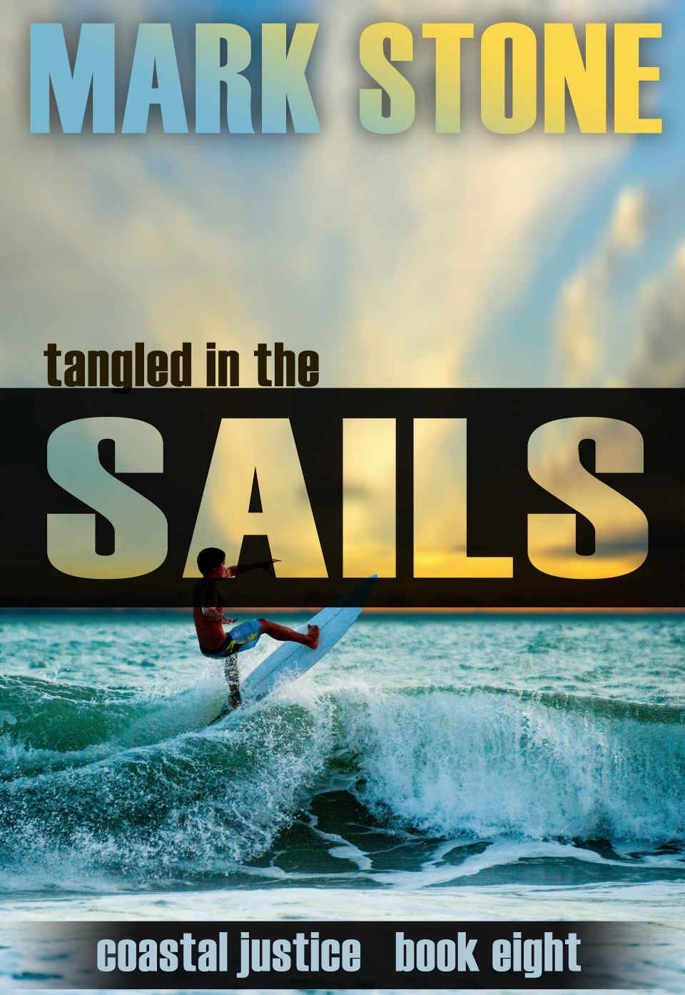 Tangled in the Sails: (Coastal Justice Suspense Series Book 8)