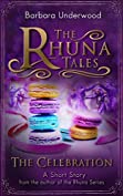 The Celebration (The Rhuna Tales Book 2)