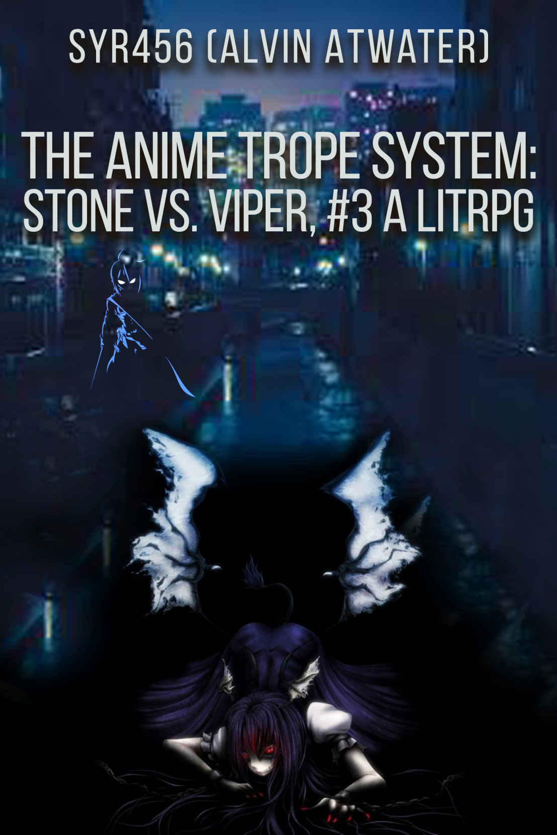 The Anime Trope System: Stone vs. Viper, #3 a LitRPG (ATS)