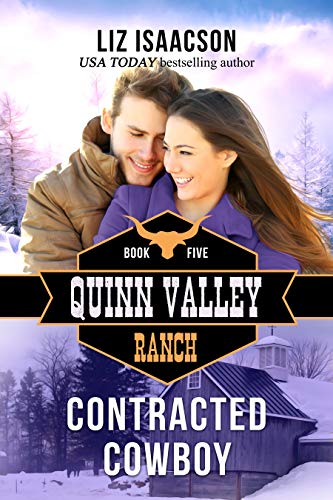 Contracted Cowboy (Quinn Valley Ranch Book 5)