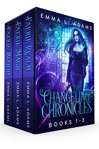 The Changeling Chronicles: Books 1-3 (Faerie Blood, Faerie Magic, Faerie Realm)