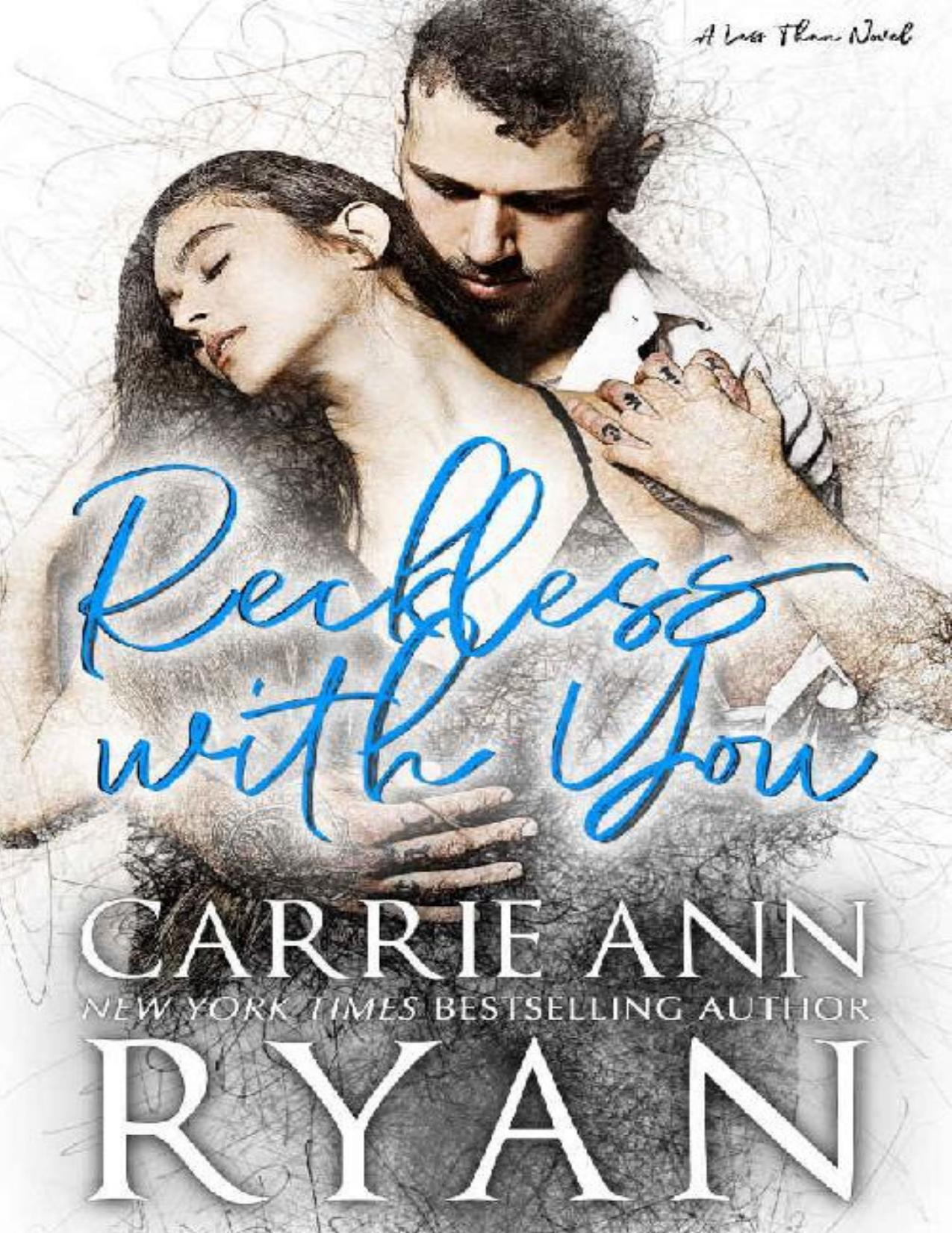 Reckless with You (Less Than Book 2)