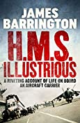 H.M.S. Illustrious (The Royal Navy Diaries Book 2)