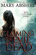 Claiming the Evil Dead: Soul Catcher #1