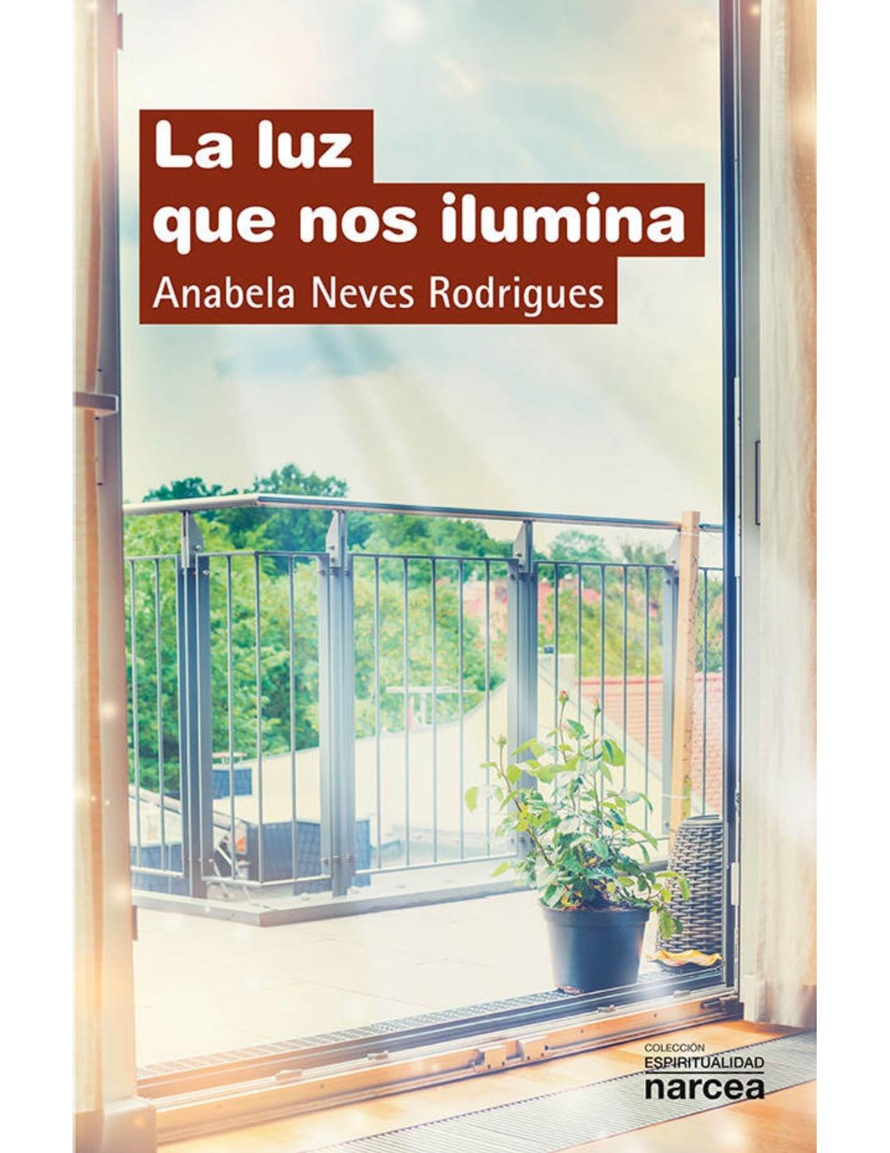 La luz que nos ilumina (Espiritualidad nº 307) (Spanish Edition)