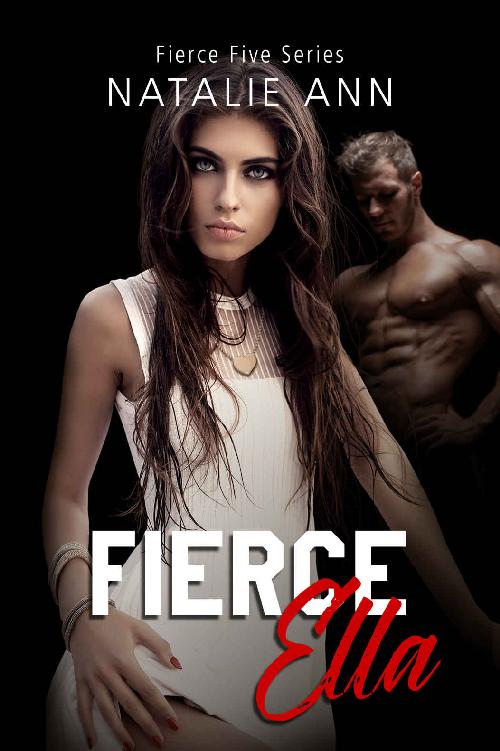 Fierce-Ella (Fierce Five Series Book 5)