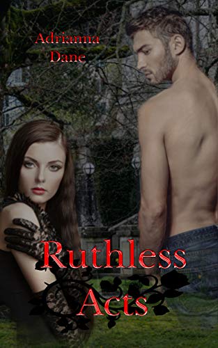 Ruthless Acts (Esmerelda's Lovers Book 3)