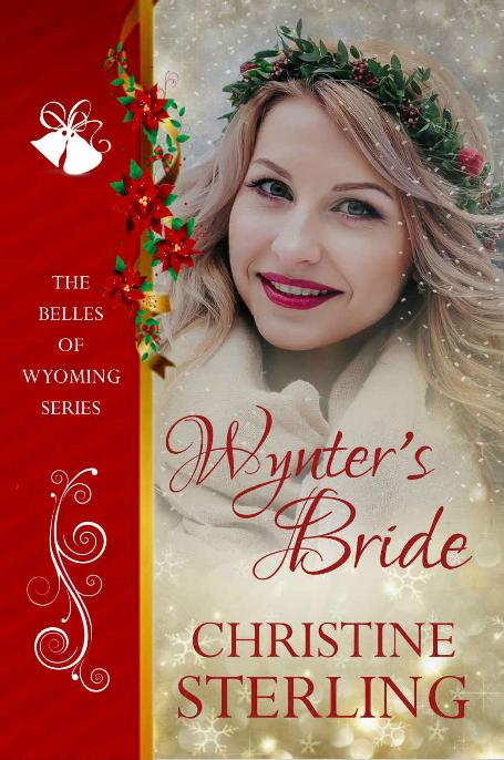 Wynter's Bride (The Belles of Wyoming Book 1)