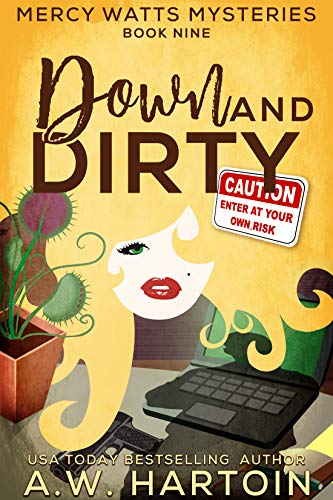 Down and Dirty (Mercy Watts Mysteries Book 9)