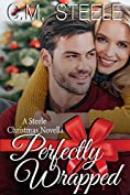 Perfectly Wrapped (A Steele Christmas Novella Book 2)