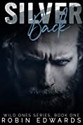 Silver Back (Wild Ones Book 1)