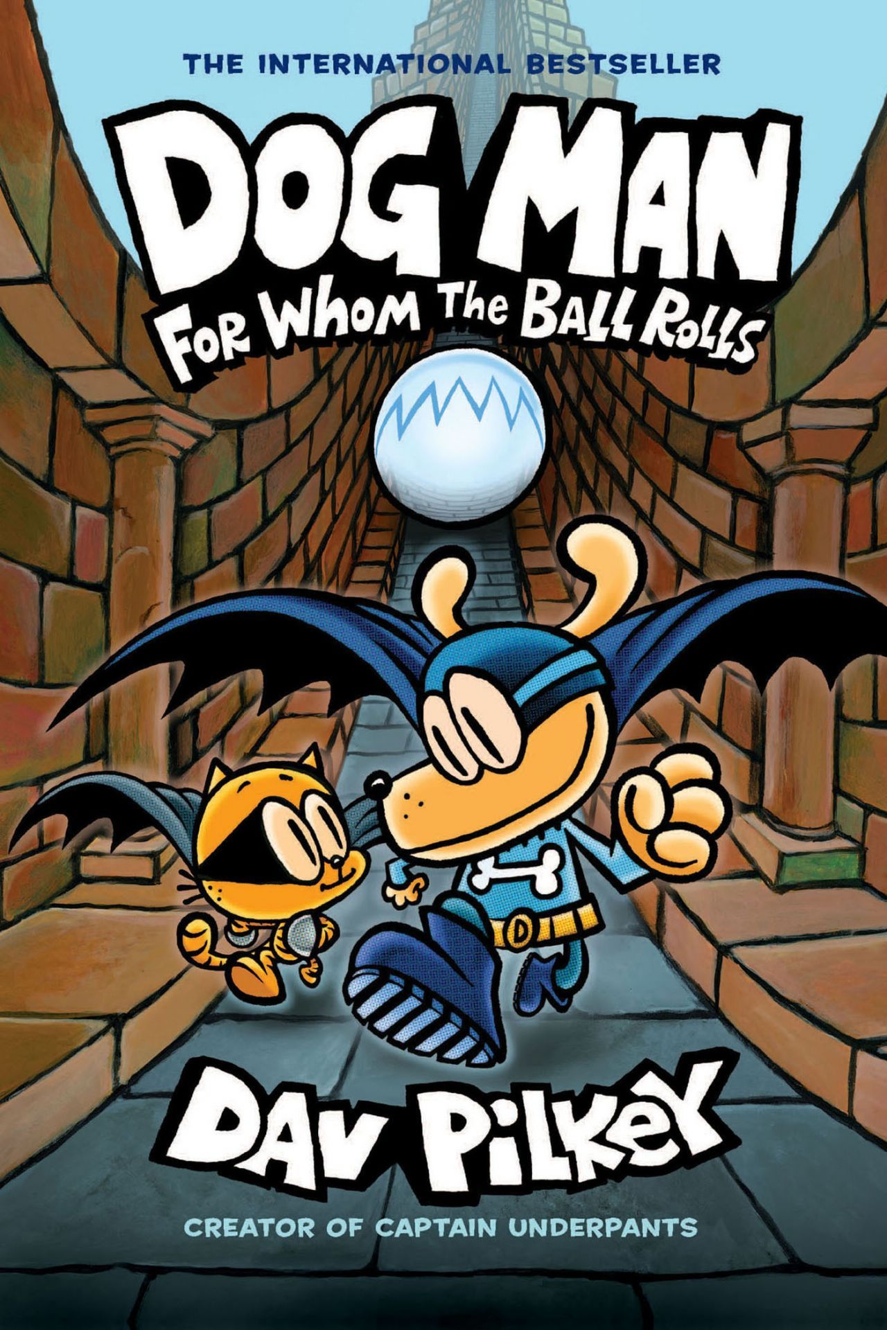 Dog Man: For Whom the Ball Rolls (Dog Man #7)