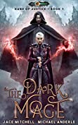 The Dark Mage (Hand Of Justice Book 1)