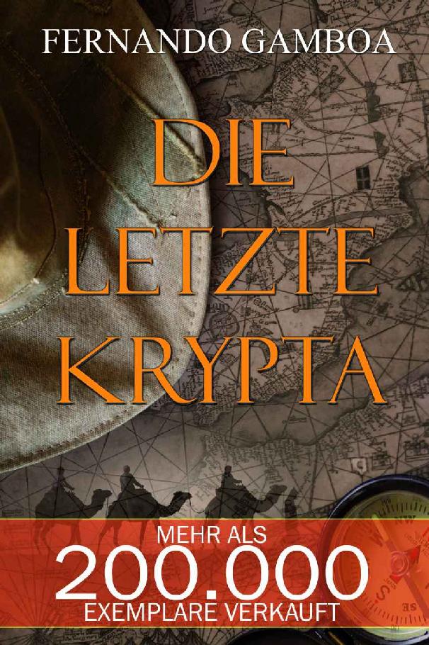 DIE LETZTE KRYPTA (Die Abenteuer von Ulises Vidal 1) (German Edition)