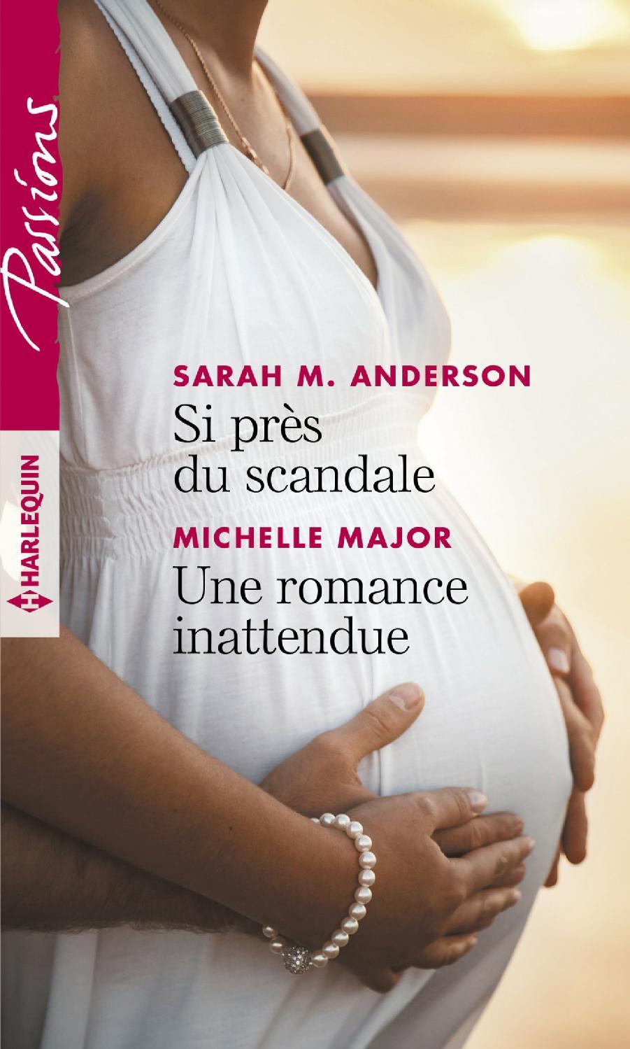Si près du scandale - Une romance inattendue