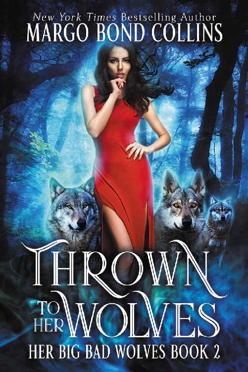 Thrown to her Wolves (Her Big Bad Wolves #2)