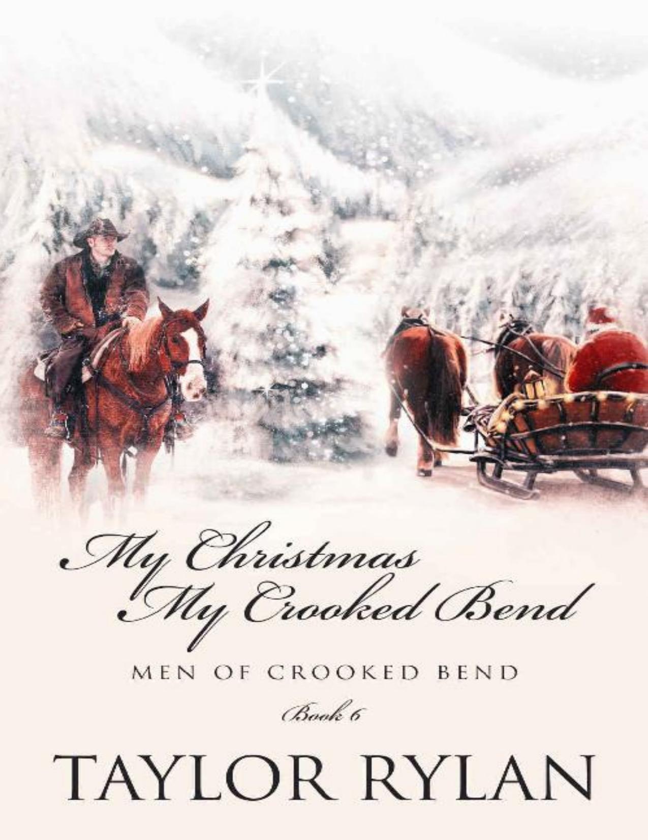 My Christmas, My Crooked Bend: Men of Crooked Bend Book 6