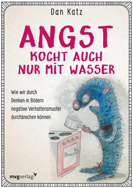 Angst kocht auch nur mit Wasser (German Edition)