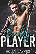 Daddy Player: A BILLIONAIRE SPORTS BABY ROMANCE (Private School Bad Boys Book 4)