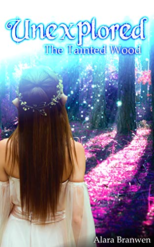 The Tainted Wood - A Gamelit Virtual Fantasy Adventure (Book 3 Unexplored Cycle)